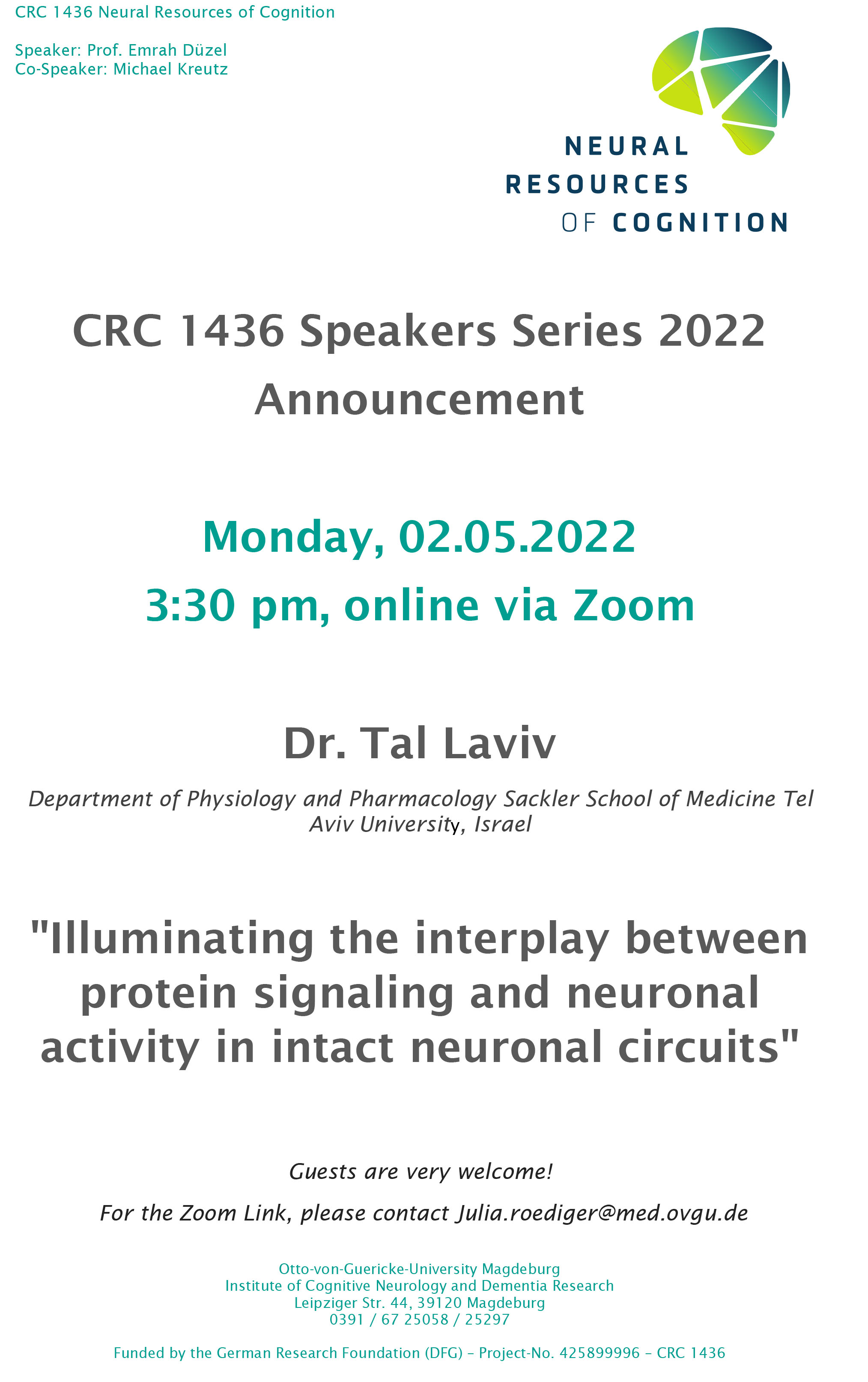 CRC 1436 Speakers Series: Illuminating the interplay between protein signaling and neuronal activity in intact neuronal circuits @ online